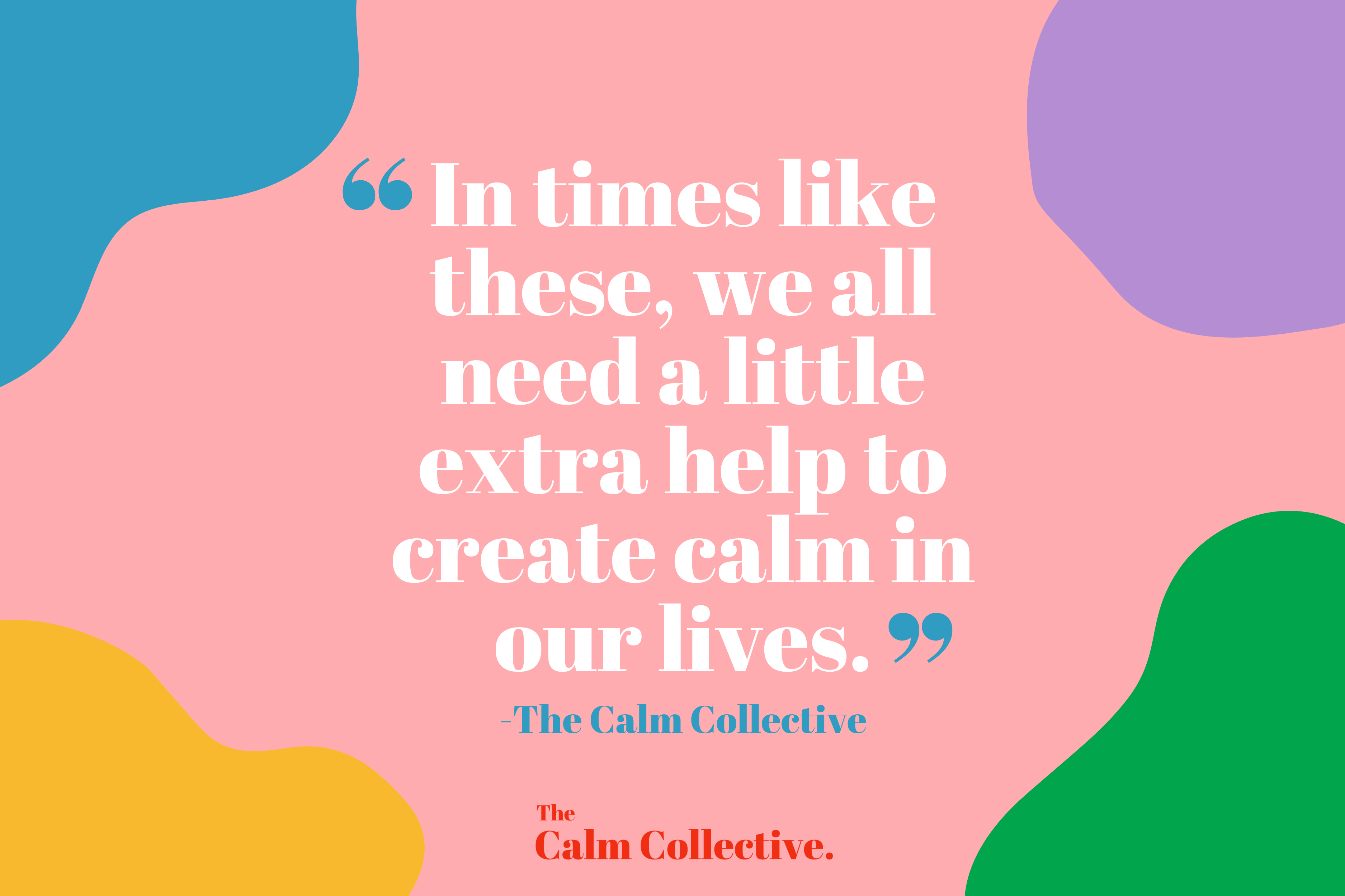Introducing – The Calm Collective!